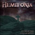 Hemifonia : Muere un Dios, Nace un Imperio Hemifonia : Muere un Dios, Nace un Imperio